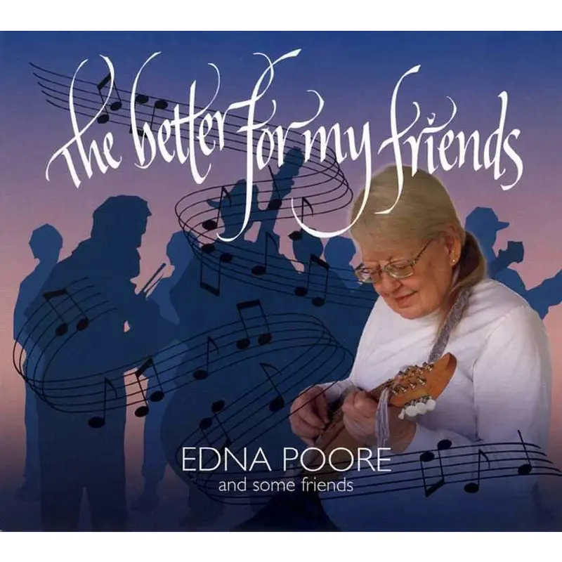 The Better for My Friends