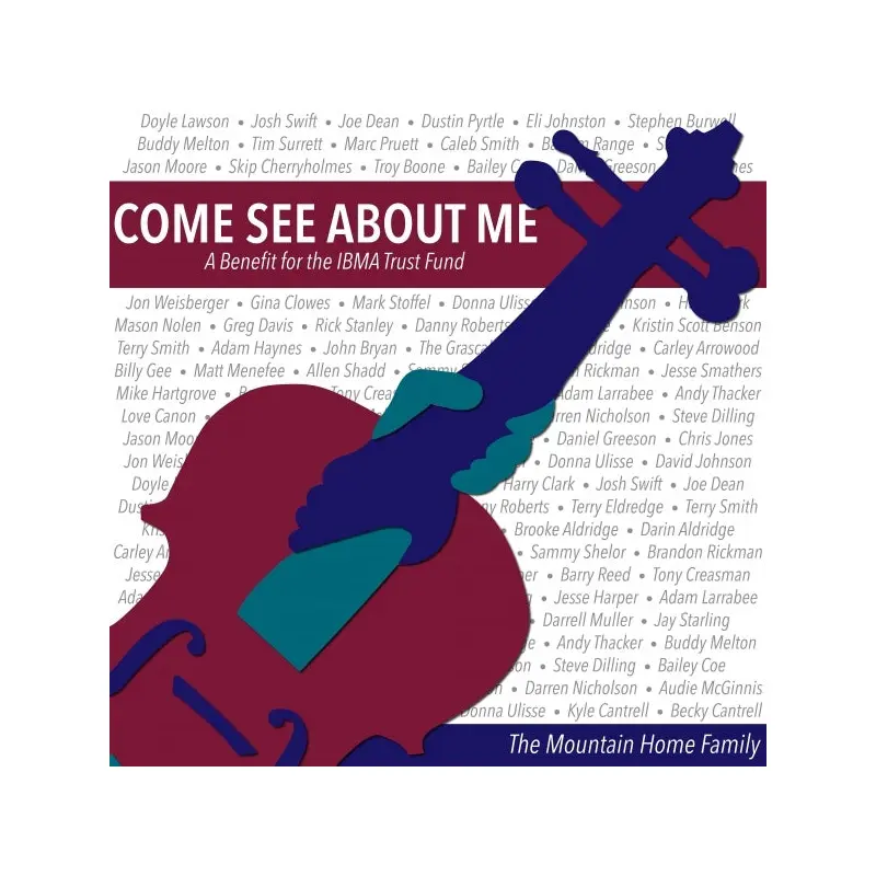 Come See About Me: A Benefit for the IBMA Trust Fund