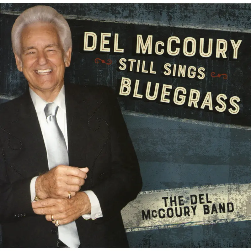 Del McCoury Still Sings Bluegrass
