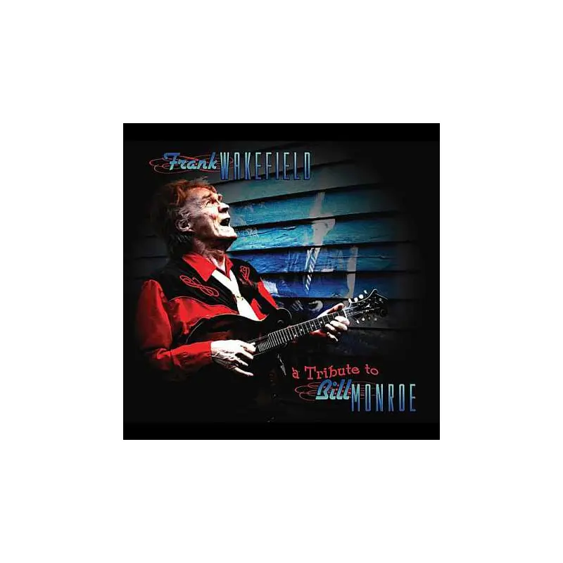 A Tribute to Bill Monroe