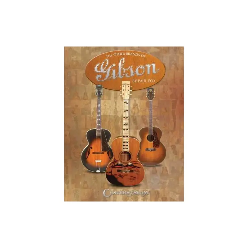 The Other Brands of Gibson