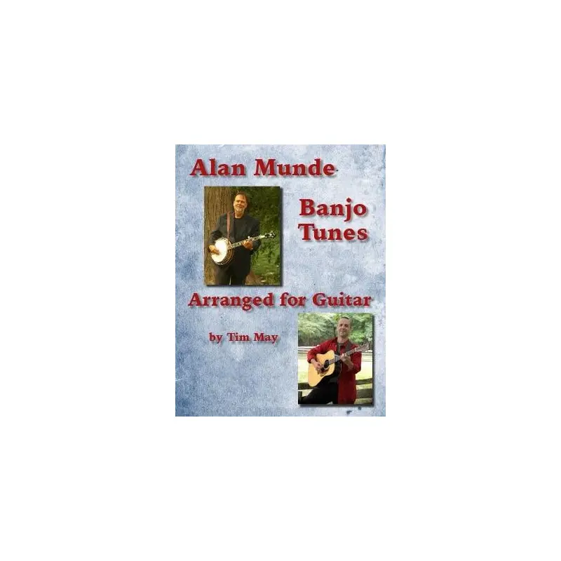 Alan Munde Banjo Tunes Arranged for Guitar