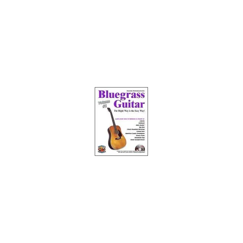 Bluegrass Guitar-The Right Way Is the Easy Way, Volume Two