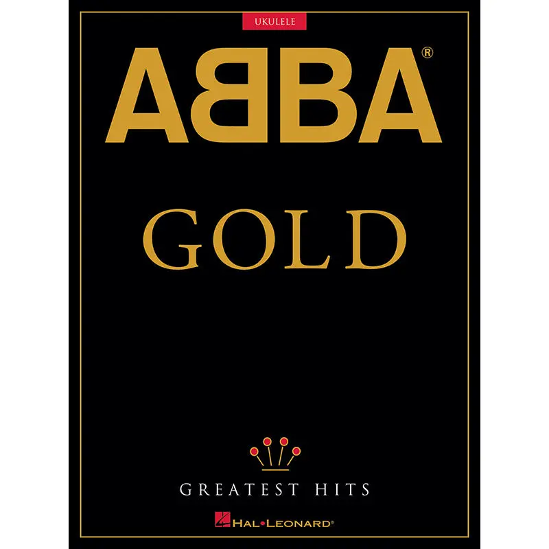 ABBA - Gold: Greatest Hits for Ukulele