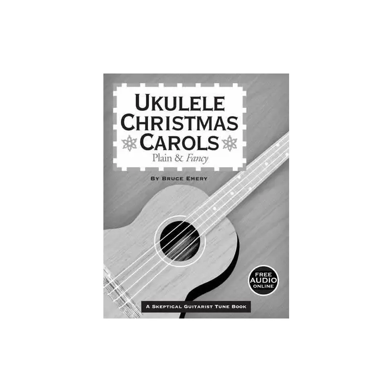 UKULELE CHRISTMAS CAROLS - PLAIN & FANCY