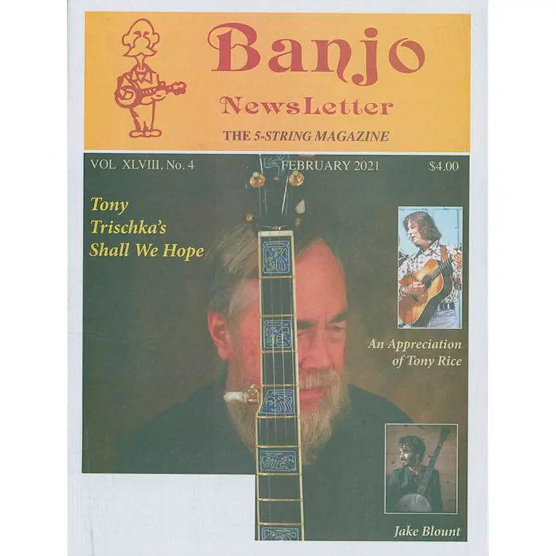 Banjo Newsletter - February 2021, Vol. XLVIII, No. 4