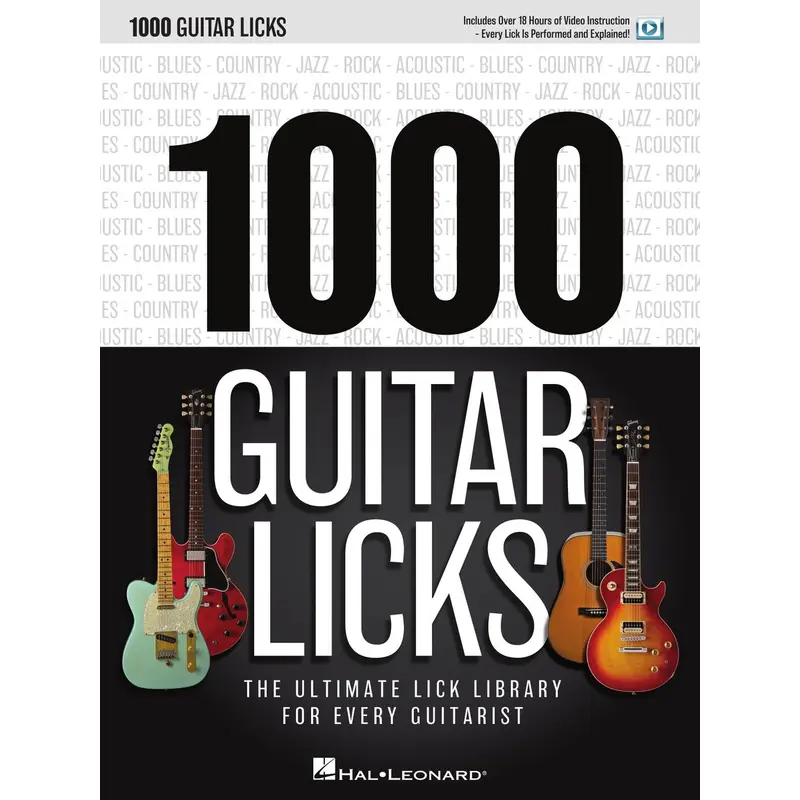 1000 Guitar Licks - The Ultimate Lick Library for Every Guitarist