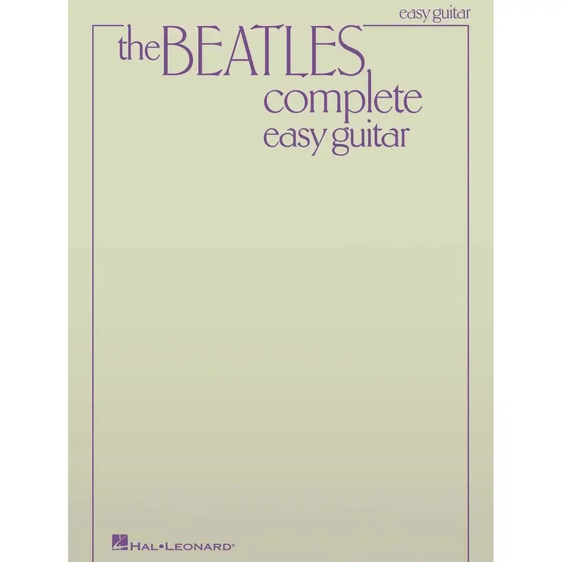 Beatles Complete - Easy Guitar: Updated Edition